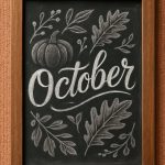 A framed chalkboard drawing with the word "October" in large script, surrounded by autumn leaves, branches, and a pumpkin, hanging on a textured brown wall.